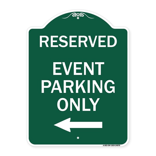 Event Parking With Left Arrow, Green & White Aluminum Architectural Sign, 18" x 24", GW-1824-24070